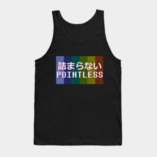 Pointless 詰まらない Aesthetic Tank Top